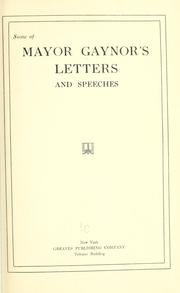 Cover of: Some of Mayor Gaynor's letters and speeches. by William Jay Gaynor