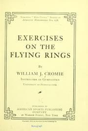 Cover of: Exercises on the flying rings by William James Cromie