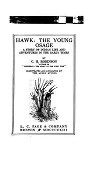 Cover of: Hawk, the young Osage: a story of Indian life and adventures in the early times