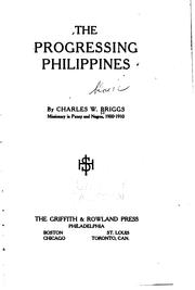 Cover of: The progressing Philippines by Charles Whitman Briggs