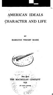 Cover of: American ideals, character and life by Hamilton Wright Mabie