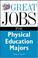 Cover of: Great Jobs for Physical Education Majors
