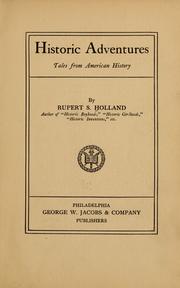 Cover of: Historic adventures by Rupert Sargent Holland