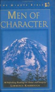 Cover of: Men of Character: One Minute Bible : 90 Refreshing Readings on Honor and Integrity