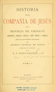 Cover of: Historia de la Compañía de Jesús en la provincia del Paraguay by Archivo General de Indias.