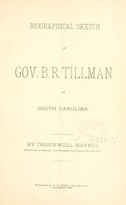 Cover of: Biographical sketch of Gov. B. R. Tillman of South Carolina.