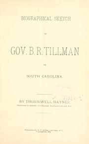 Cover of: Biographical sketch of Gov. B. R. Tillman of South Carolina. by Thornwell Haynes