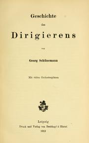Cover of: Geschichte des Dirigierens by Georg Schünemann