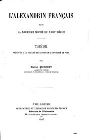 L' alexandrin français dans la deuxième moitié du XVIIIe siècle .. by Daniel Mornet