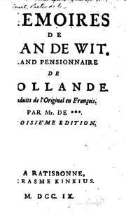 Memoires de Jean de Wit by Pieter de la Court