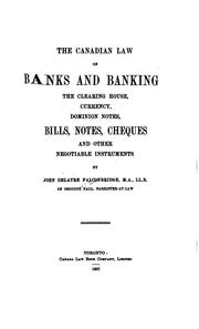 The Canadian law of banks and banking by Falconbridge, John Delatre