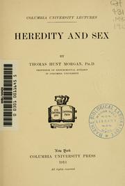Cover of: Heredity and sex | Thomas Hunt Morgan