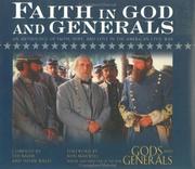 Cover of: Faith in God and generals: an anthology of faith, hope, and love in the American Civil War