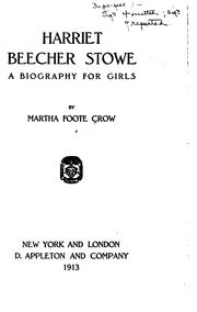 Cover of: Harriet Beecher Stowe: a biography for girls