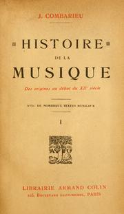 Cover of: Histoire de la musique des origines à la mort de Beethoven. by Combarieu, Jules