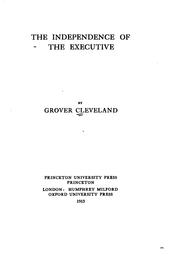 Cover of: The independence of the Executive