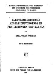 Cover of: Elektromagnetische Ausgleichsvorgänge in Freileitungen und Kabeln by Karl Willy Wagner