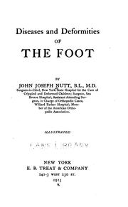 Cover of: Diseases and deformities of the foot by John Joseph Nutt