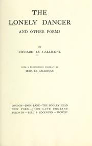 Cover of: The lonely dancer by Richard Le Gallienne