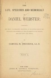 Cover of: The life, speeches, and memorials of Daniel Webster by Samuel M. Smucker