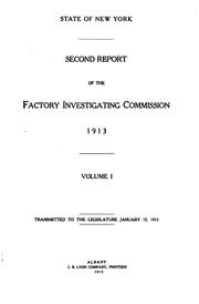 Cover of: Second report of the Factory investigating commission, 1913. by New York (State). Factory Investigating Commission.