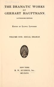 Cover of: The dramatic works of Gerhart Hauptmann by Gerhart Hauptmann
