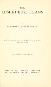 The Lushei-Kuki clans by J. Shakespear
