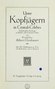 Cover of: Unter Kopfjägern in Central-Celebes by Albert Grubauer