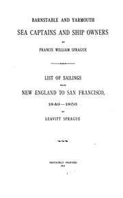 Cover of: Barnstable and Yarmouth, sea captains and ship owners by Frank William Sprague