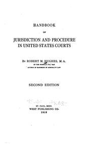 Handbook of jurisdiction and procedure in United States courts by Hughes, Robert M.