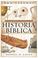 Cover of: Guia Holman Ilustrada De Historia Biblica / Holman Illustrated Guide to Bible History