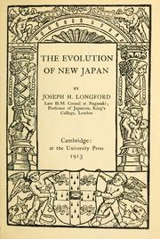 Cover of: The evolution of new Japan by Joseph H. Longford