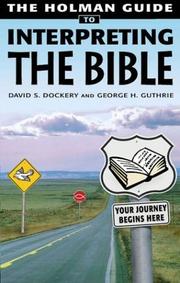 Cover of: The Holman Guide to Interpreting the Bible by David S. Dockery, George H. Guthrie