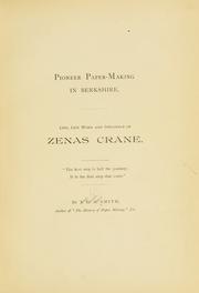 Cover of: Pioneer paper-making in Berkshire.: Life, life work and influence of Zenas Crane ...