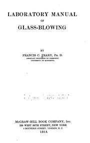 Cover of: Laboratory manual of glass-blowing by Francis C. Frary