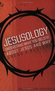 Cover of: Jesusology: Understand What You Believe About Jesus And Why