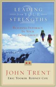 Cover of: Leading From Your Strengths: Building Intimacy In Your Small Group (Leading from Your Strengths)