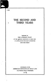 The second and third years by American Institute of Child Life.