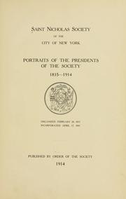 Cover of: Portraits of the presidents of the society, 1835-1914.