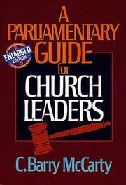A parliamentary guide for church leaders by C. Barry McCarty