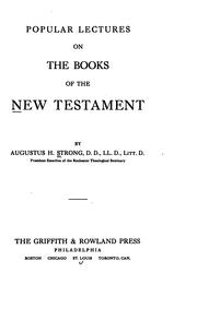 Cover of: Popular lectures on the books of the New Testament by Augustus Hopkins Strong