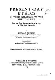 Cover of: Present-day ethics in their relations to the spiritual life by Rudolf Eucken