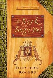 Cover of: The Bark Of The Bog Owl by Jonathan Rogers