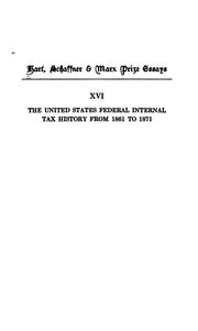 Cover of: The United States federal internal tax history from 1861 to 1871
