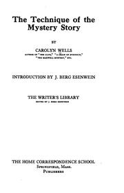 Cover of: The Technique of the Mystery Story by Carolyn Wells