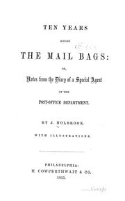 Cover of: Ten years among the mail bags by James Holbrook