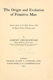 Cover of: The origin and evolution of primitive man. by Albert Churchward