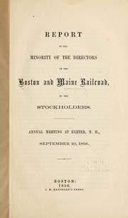 Report of the minority of the directors of the Boston and Maine railroad by Boston and Maine Railroad.