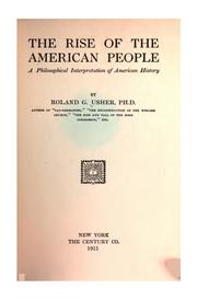 Cover of: The rise of the American people: a philosophical interpretation of American history