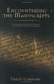 Cover of: Encountering the Manuscripts: An Introduction to New Testament Paleography & Textual Criticism
